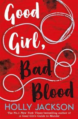 Good Girl, Bad Blood | Holly Jackson | Charlie Byrne's