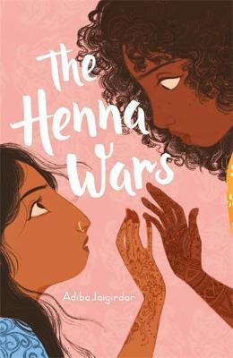Adiba Jaigirdar | The Henna Wars | 9781444962208 | Daunt Books