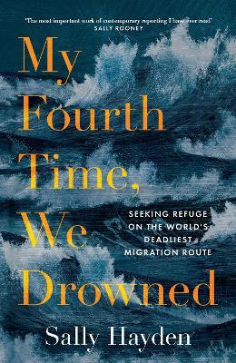 My Fourth Time, We Drowned | Sally Hayden | Charlie Byrne's