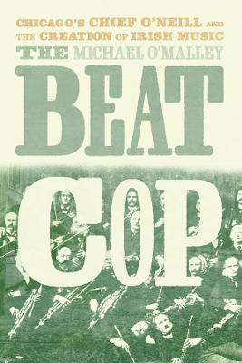 Michael O'Malley | The Beat Cop | 9780226818702 | Daunt Books