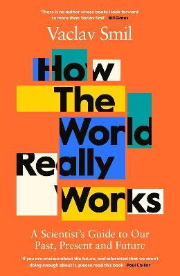 How The World Really Works | Vaclav Smil | Charlie Byrne's