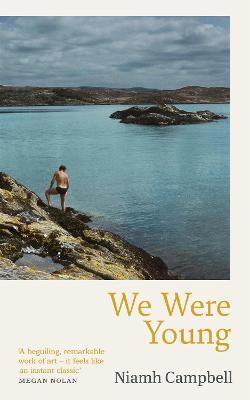 Niamh Campbell | We Were Young | 9781474611718 | Daunt Books