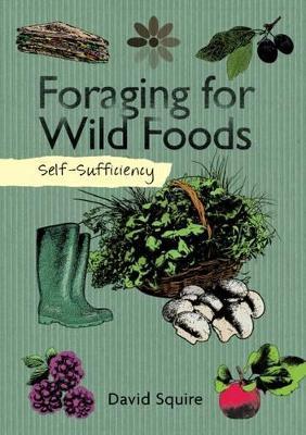 David Squire | Foraging for Wild Foods | 9781504800341 | Daunt Books