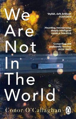 We Are Not The World | Conor O'Callaghan | Charlie Byrne's
