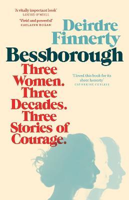 Bessborough by Deirdre Finnerty