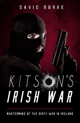 David Burke | Kitson's Irish War | 9781781177983 | Daunt Books
