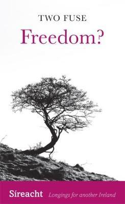 Two Fuse | Freedom? | 9781782052395 | Daunt Books