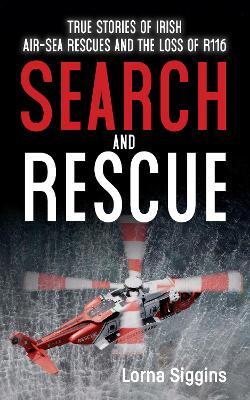 Lorna Siggins | Search and Rescue | 9781785373572 | Daunt Books