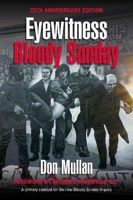 Don Mullan | Eyewitness Bloody Sunday | 9781786051509 | Daunt Books