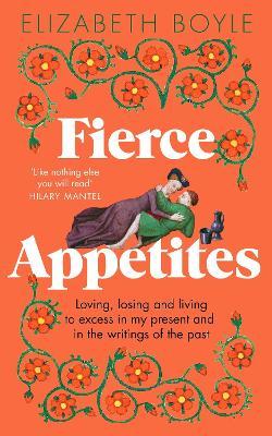 Elizabeth Boyle | Fierce Appetites | 9781844885442 | Daunt Books