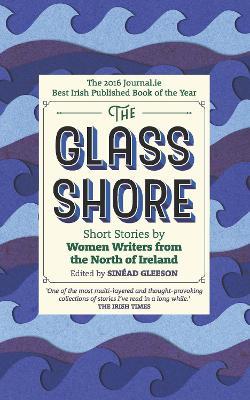 Sinéad Gleeson | The Glass Shore | 9781848408401 | Daunt Books