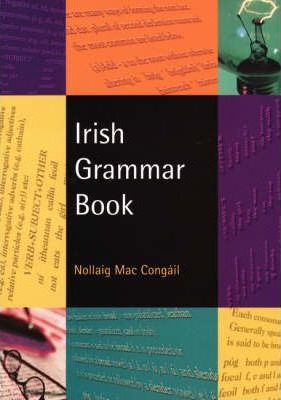 Nollaig Mac Congáil | Irish Grammar Book | 9781902420493 | Daunt Books