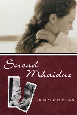 Scread Mhaidne | Joe Steve Ó Neachtain | Charlie Byrne's