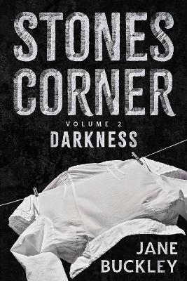 Jane Buckley | Stones Corner: Volume 2 Darkness | 9781914225598 | Daunt Books