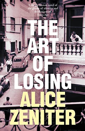 The Art of Losing | Alice Zeniter | Charlie Byrne's
