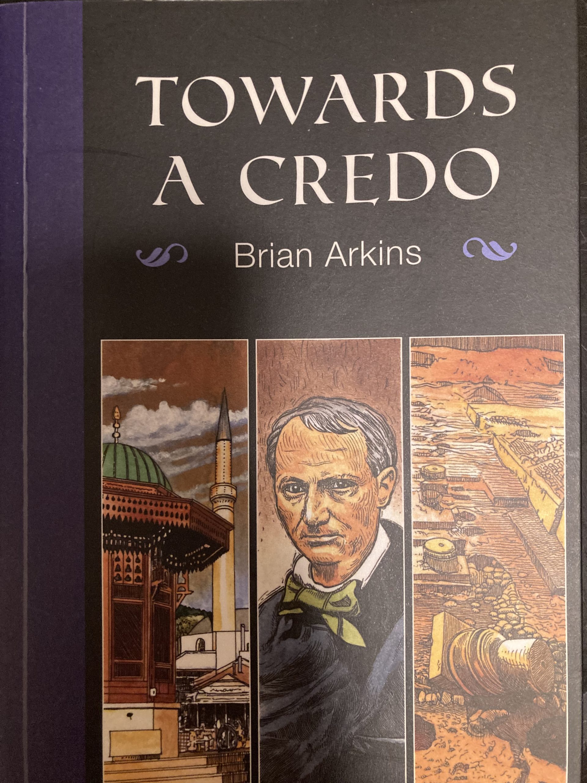 Toward A Credo by Brian Arkins