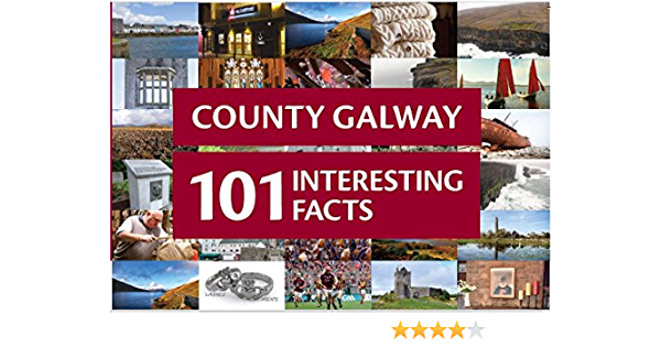 County Galway: 101 Interesting Facts | Brendan John Murphy | Charlie Byrne's