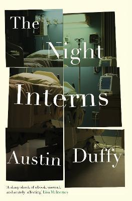 Austin Duffy | The Night Interns | 9781783788330 | Daunt Books