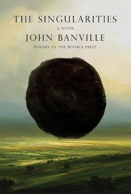 John Banville | The Singularities | 9780593536834 | Daunt Books