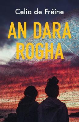 An Dara Rogha by Celia de Fréine