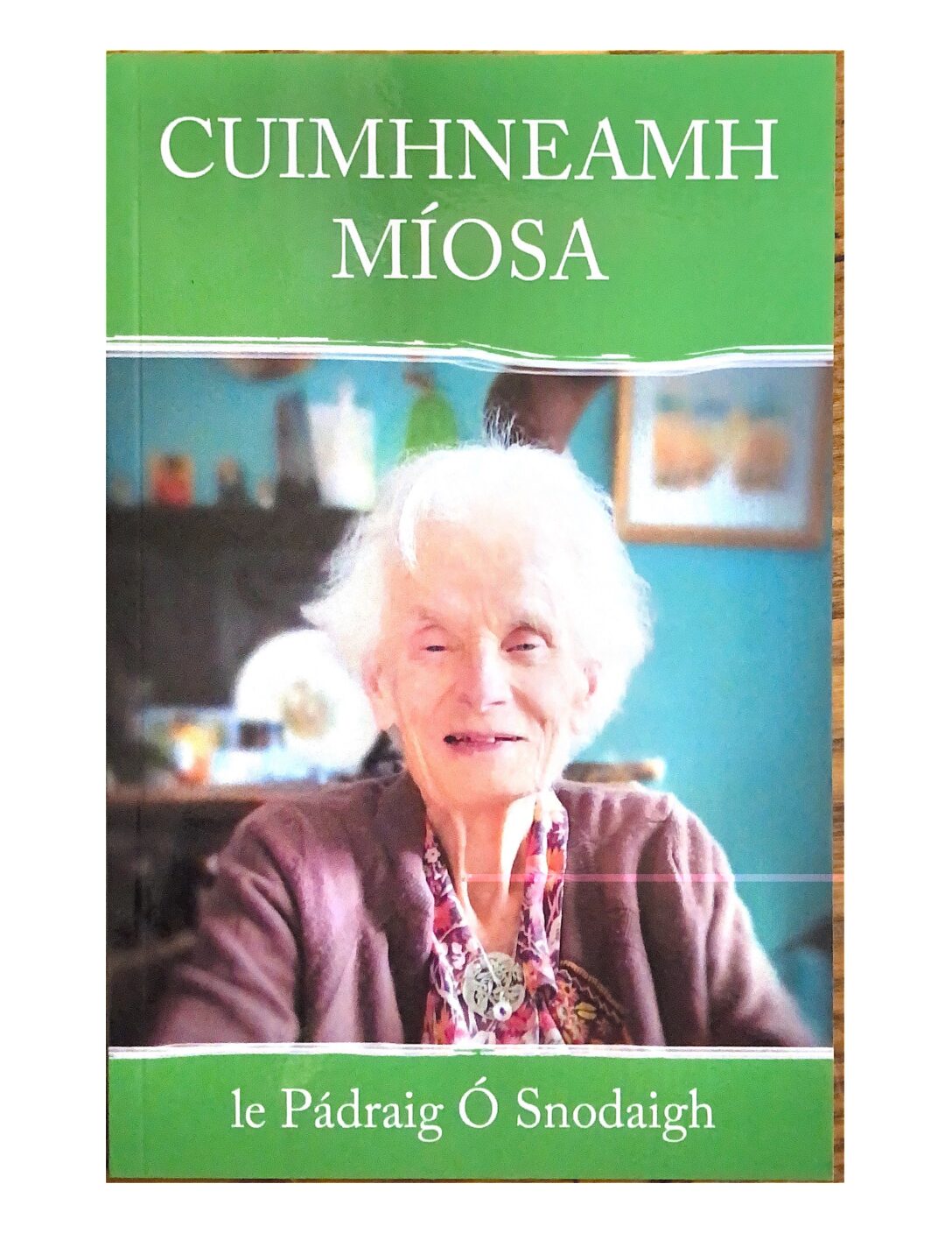 Cuimhneamh Míosa by Pádraig Ó Snodaigh