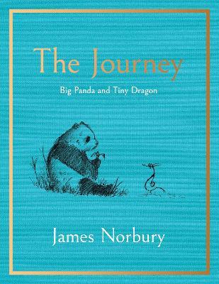James Norbury | The Journey: Big Panda and Tiny Dragon | 9780241585382 | Daunt Books