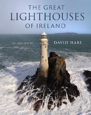 The Great Lighthouses of Ireland | David Hare | Charlie Byrne's