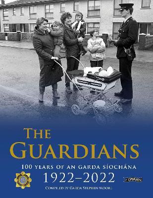 The Guardians: 100 Years of An Garda Síochána 1922-2022 | Garda Stephen Moore | Charlie Byrne's
