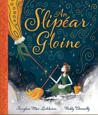 An Slipéar Gloine by Feargus Mac Lochlainn & Paddy Donnelly