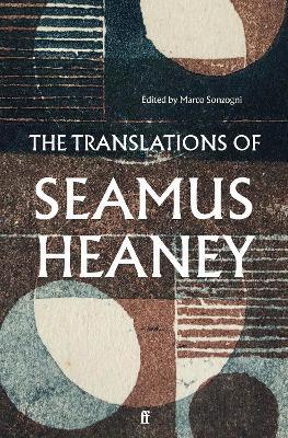 Marco Sonzogni | The Translations of Seamus Heaney | 9780571342525 | Daunt Books