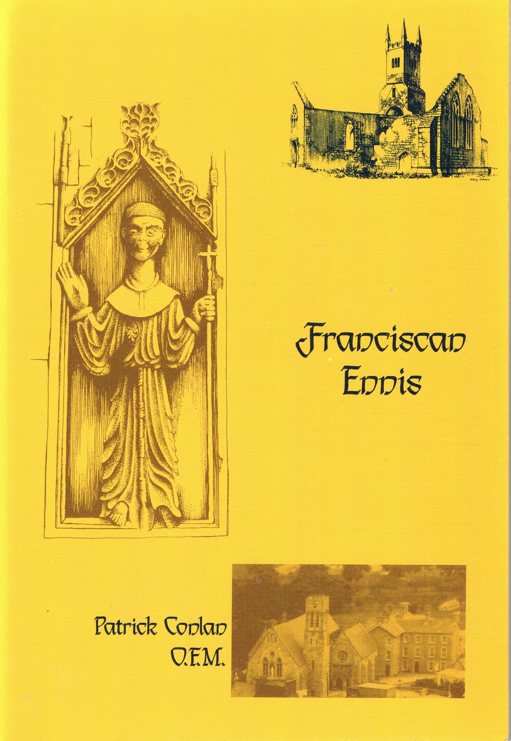 The Franciscans in Ennis by Patrick Conlan