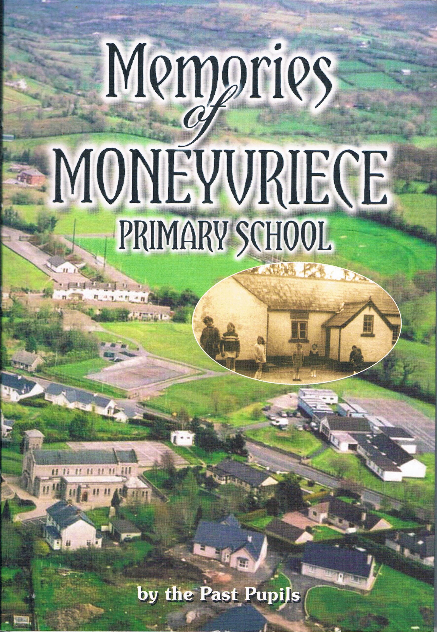 Memories of Moneyvriece Primary School | Joseph McVeigh | Charlie Byrne's