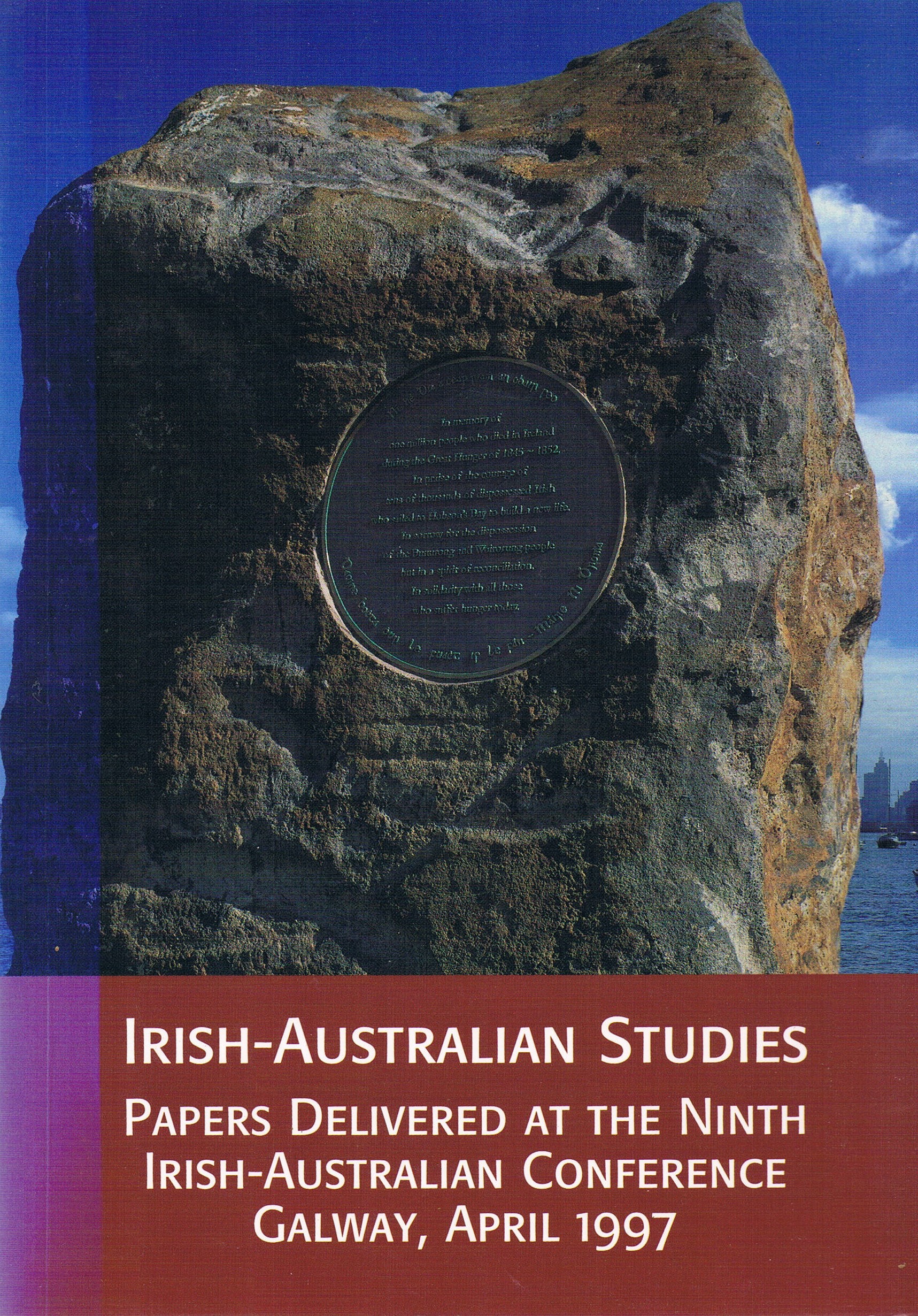 Irish-Australian Studies: Papers Delivered At The Ninth Irish-Australian Conference Galway, April 1997 | Tadhg Foley & Fiona Bateman | Charlie Byrne's