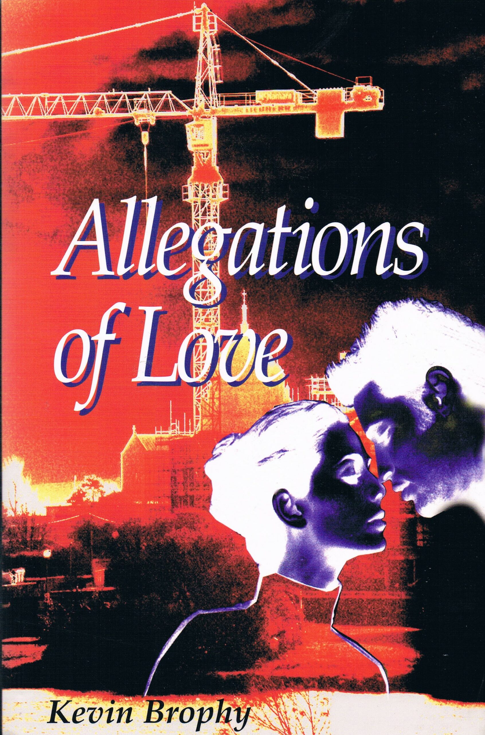 Allegations of Love | Kevin Brophy | Charlie Byrne's
