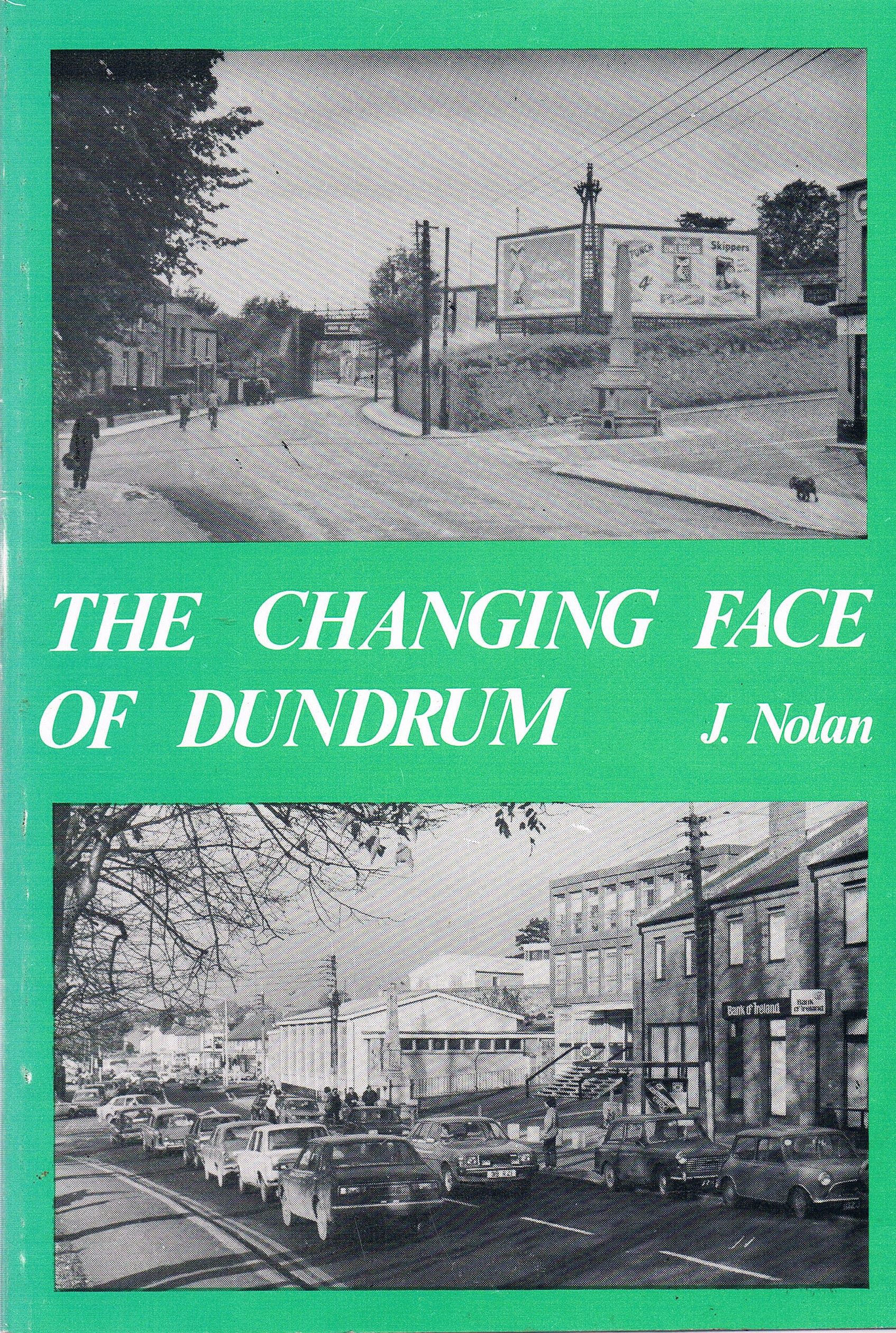 The Changing Face of Dundrum | J. Nolan | Charlie Byrne's