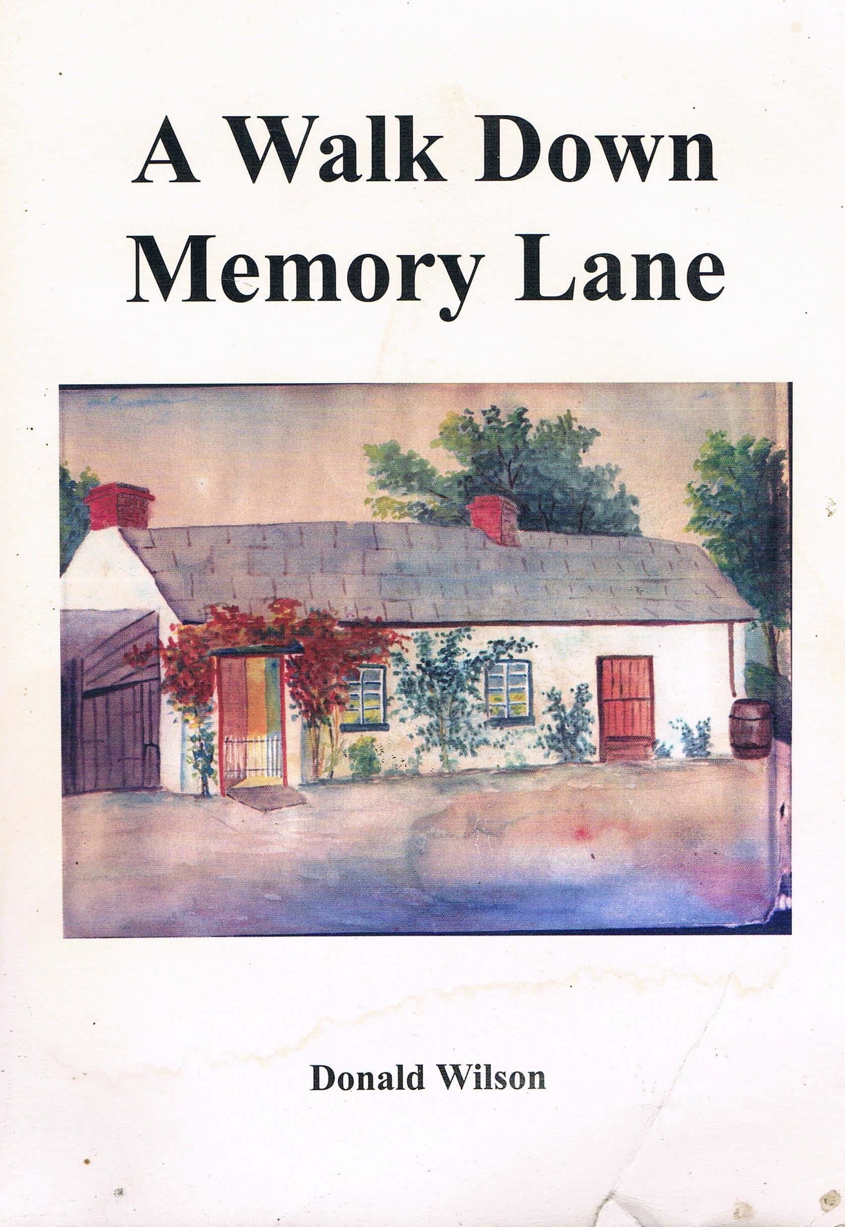 A Walk Down Memory Lane | Donald Wilson | Charlie Byrne's