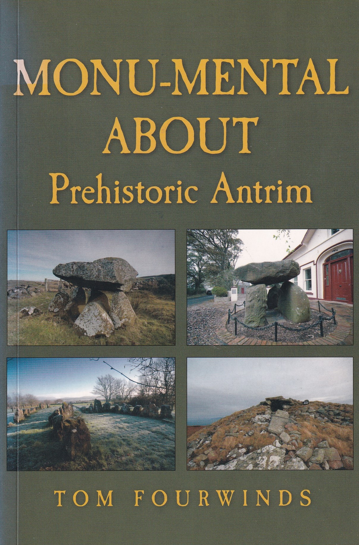 Monu-mental About Prehistoric Antrim | Tom Fourwinds | Charlie Byrne's