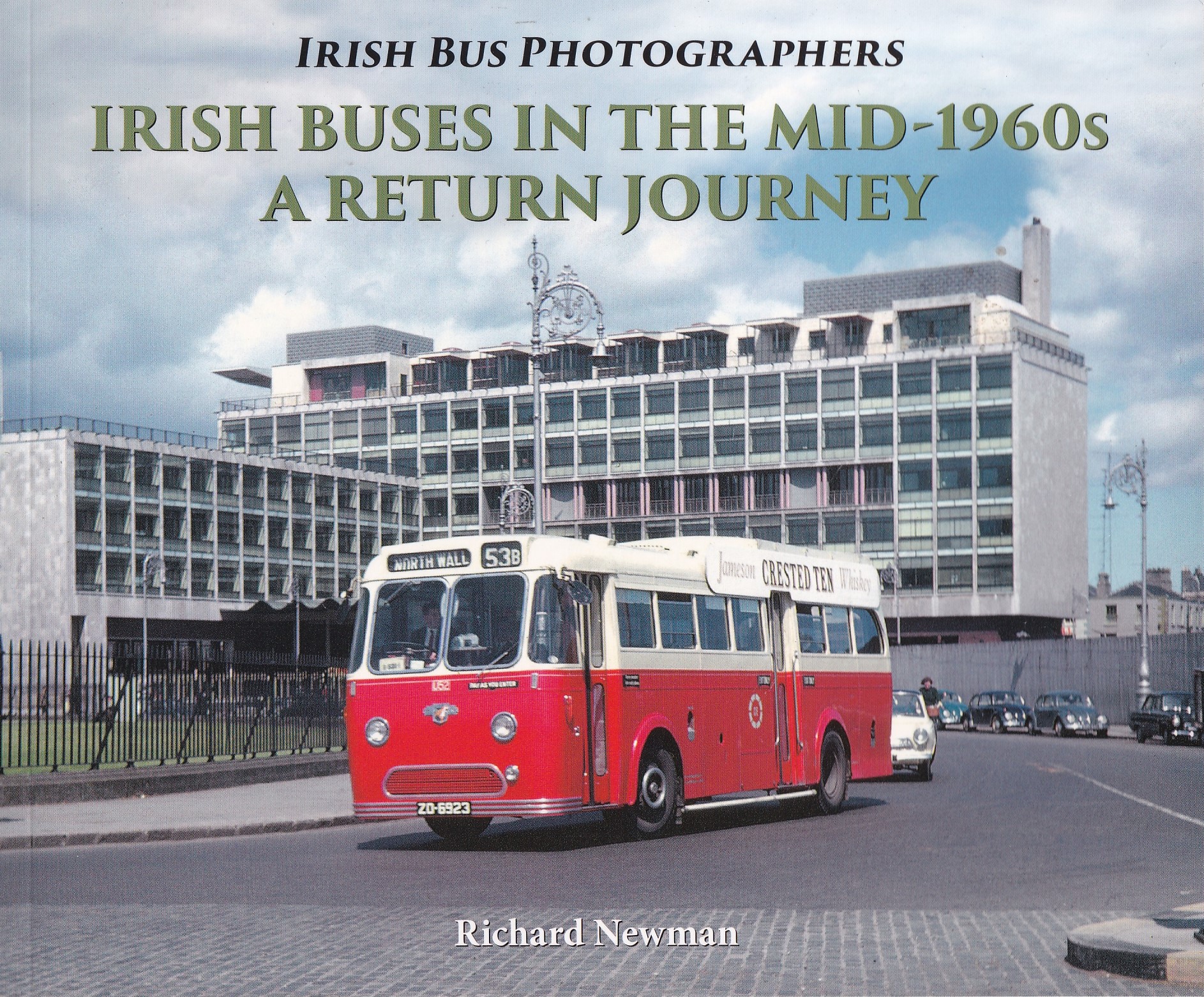 Irish Buses in the mid-1960s: A Return Journey | Richard Newman | Charlie Byrne's