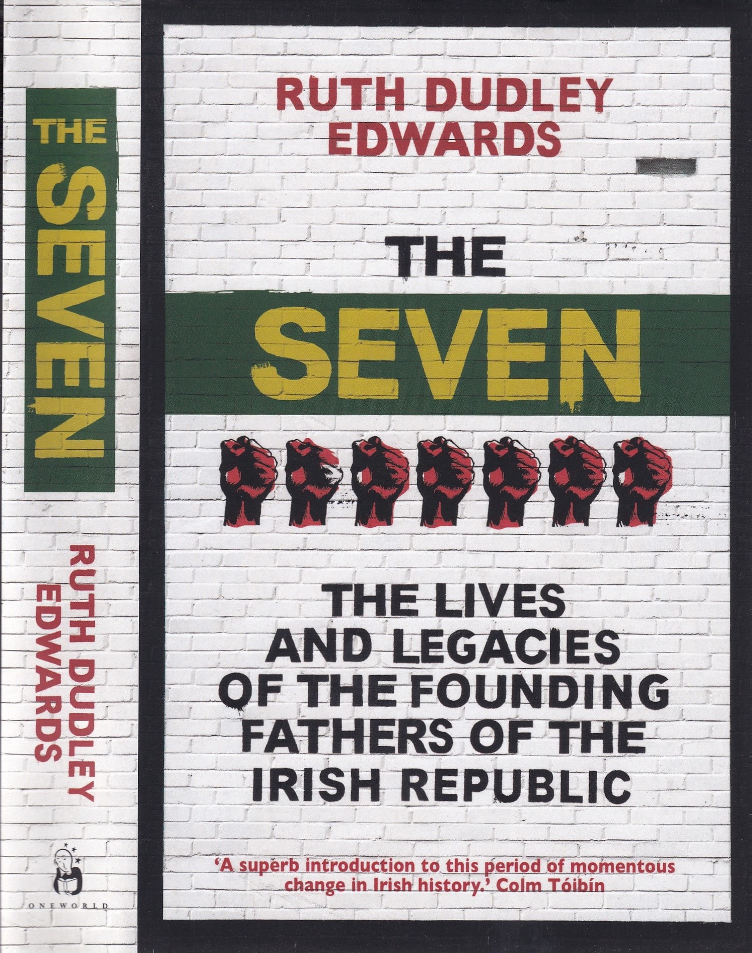 The Seven: The Lives and Legacies of the Founding Fathers of the Irish Republic | Ruth Dudley Edwards | Charlie Byrne's