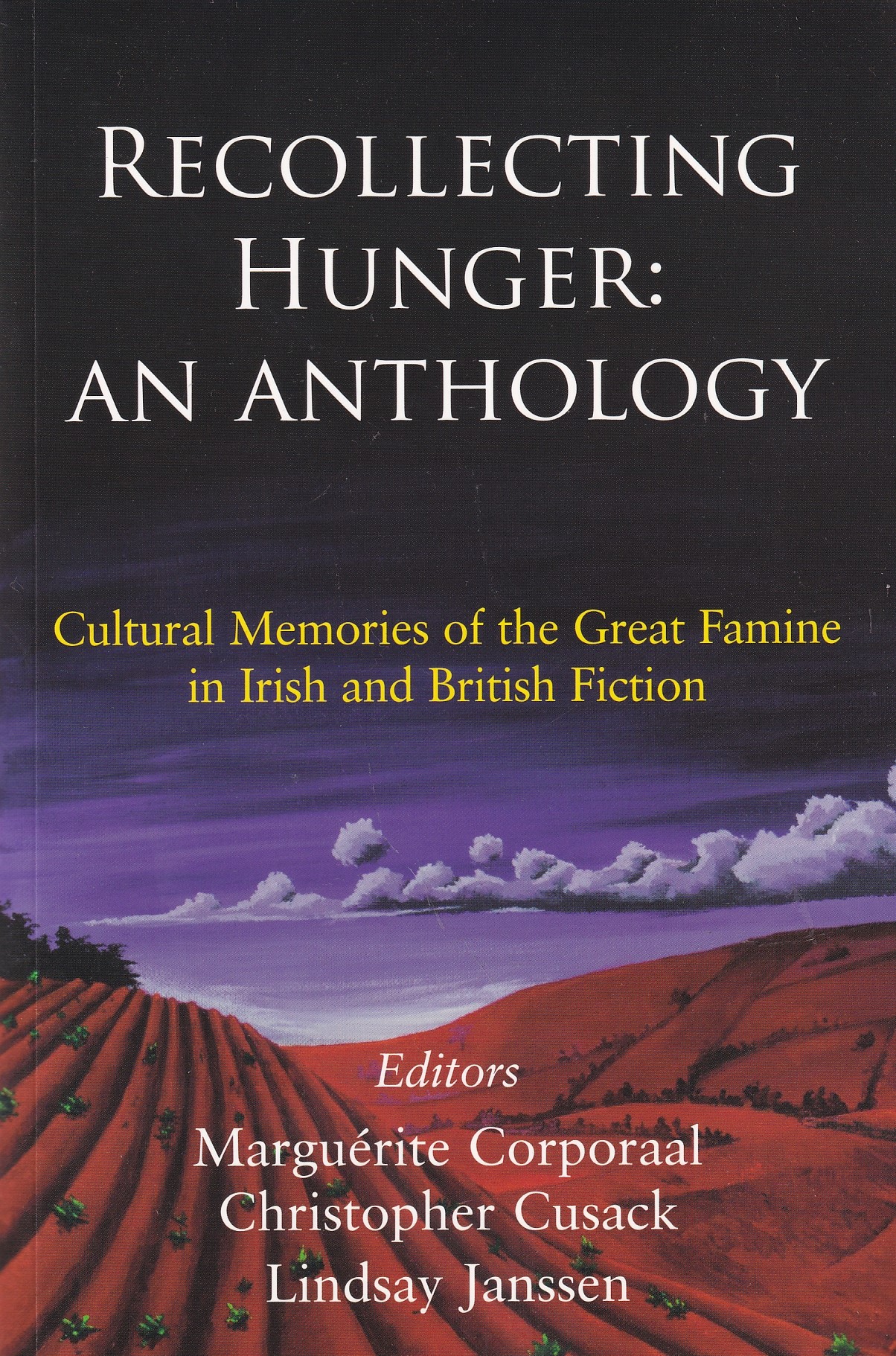 Recollecting Hunger: An Anthology | Marguérite Corporaal, Christopher Cusack, Linsday Janssen | Charlie Byrne's