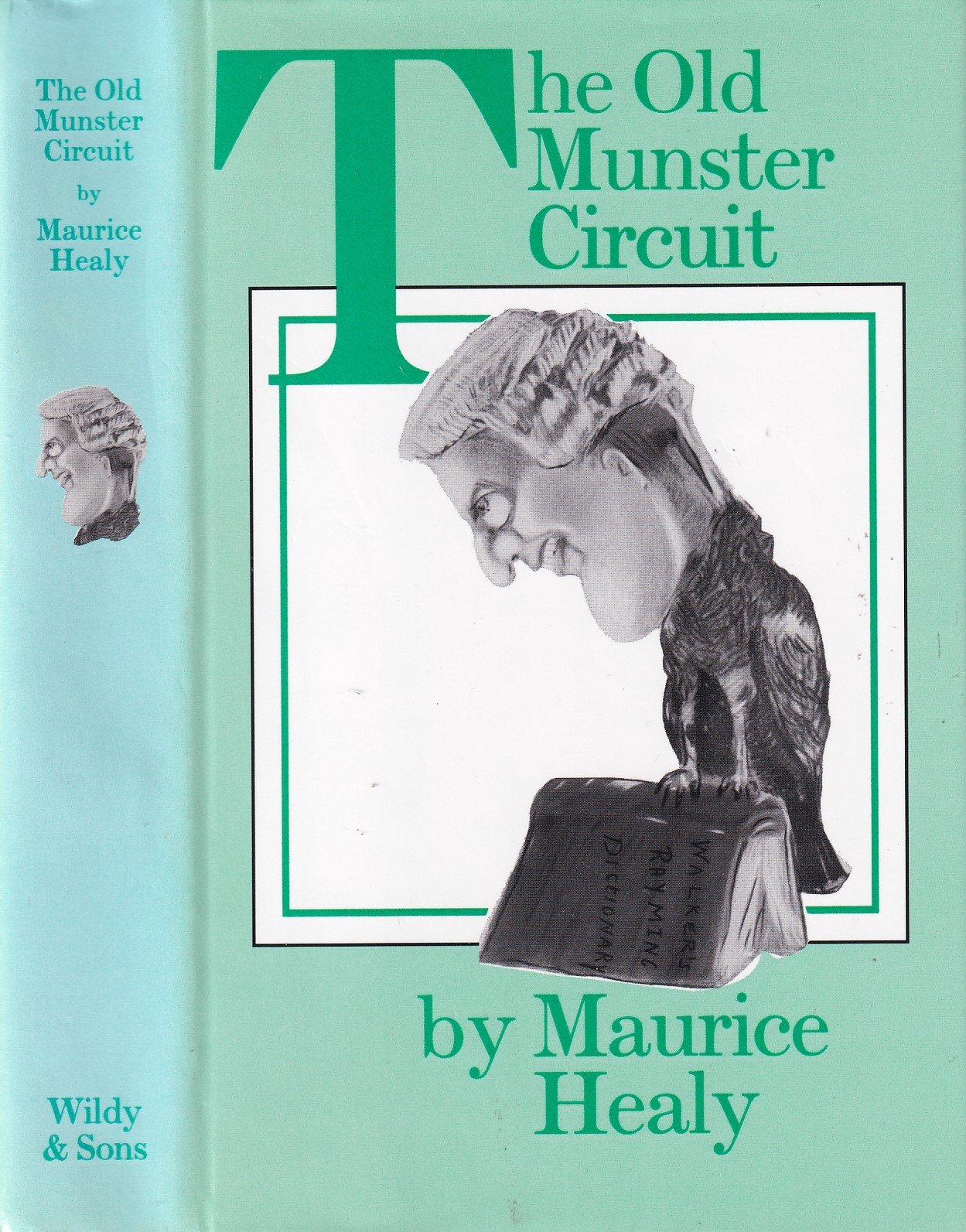 The Old Munster Circuit by Maurice Healy