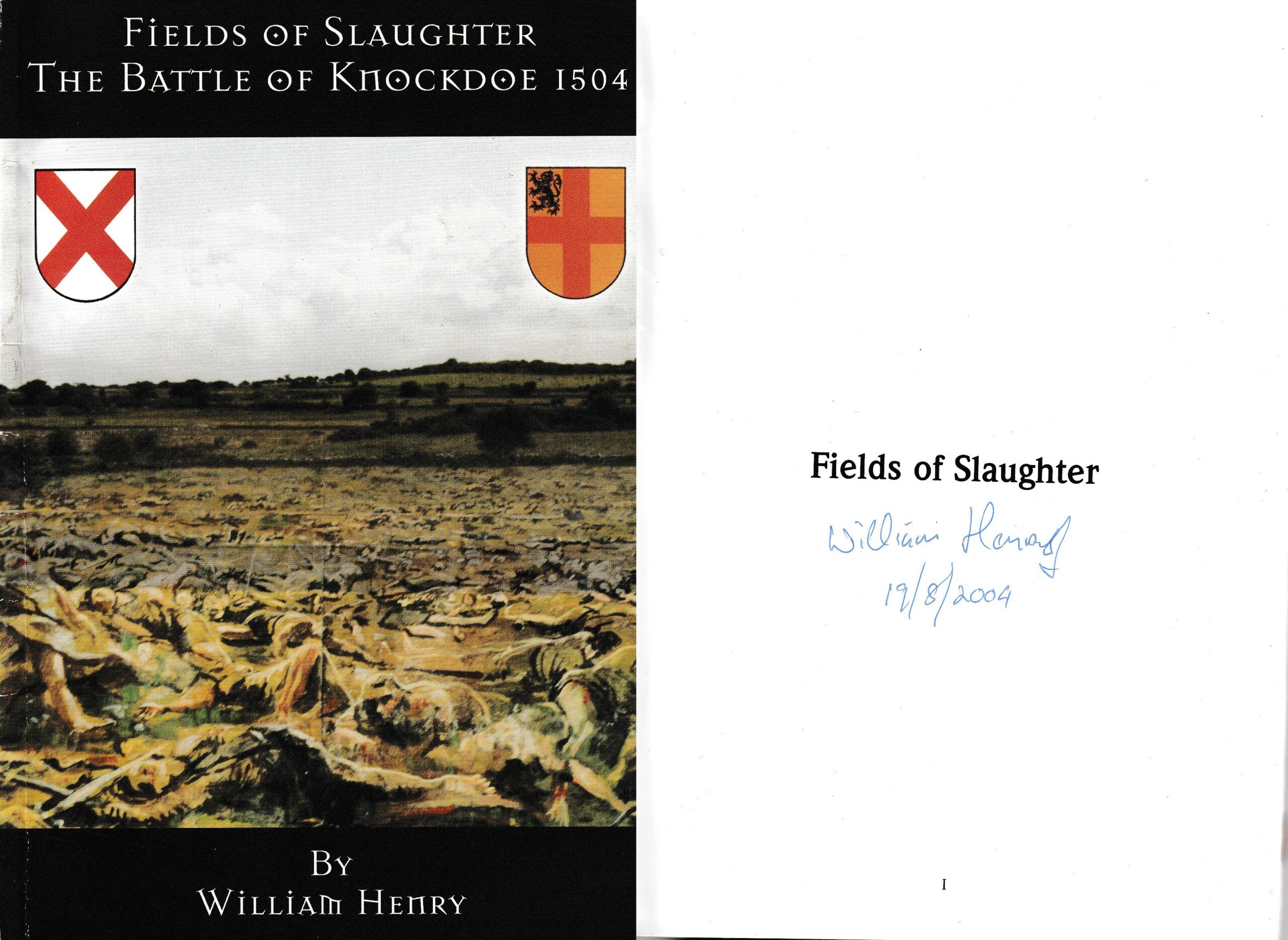 Fields of Slaughter-The Battle of Knockdoe 1504 [Signed] | William Henry | Charlie Byrne's