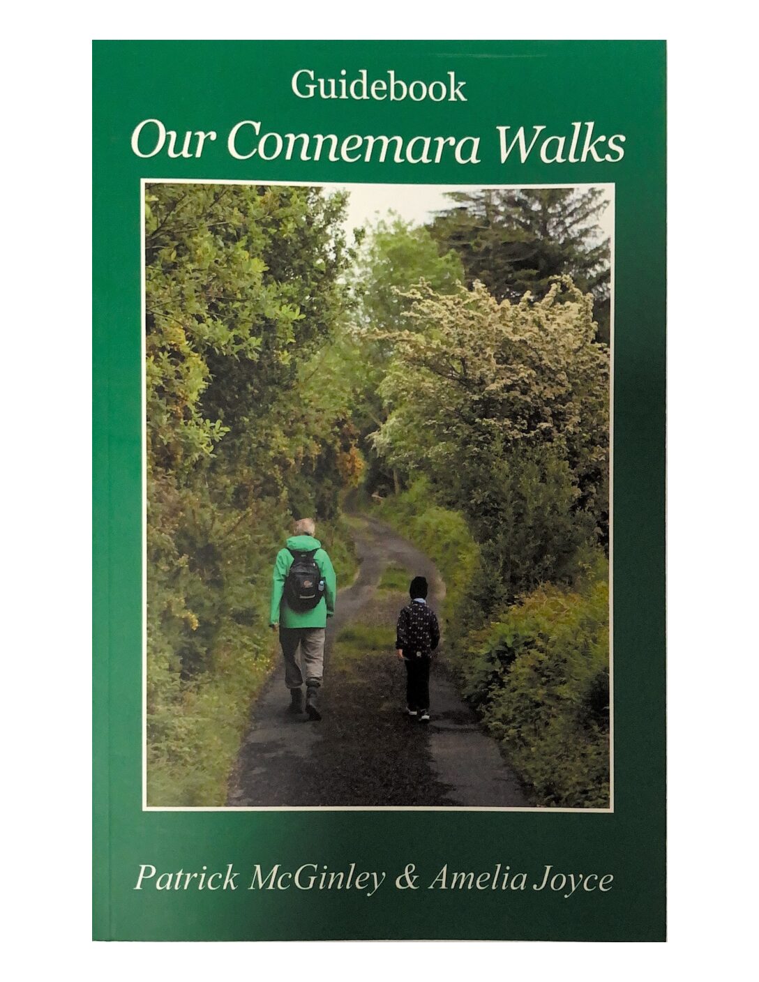 Our Connemara Walks by Patrick McGinley & Amelia Joyce
