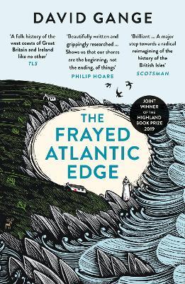 David Gange | Frayed Atlantic Edge | 9780008225148 | Daunt Books
