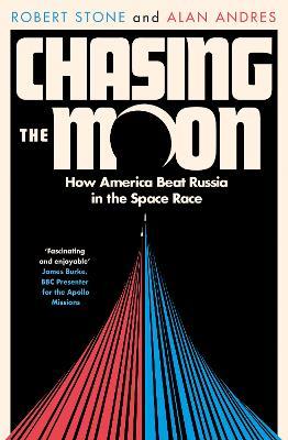Robert Stone | Chasing the Moon | 9780008307882 | Daunt Books