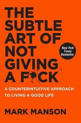 Mark Manson | The Subtle Art of Not Giving a F*ck | 9780062457714 | Daunt Books