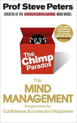 Steve Peters | Chimp Paradox: The Acclaimed Mind Management Programme to Help You Achieve Succe | 9780091935580 | Daunt Books