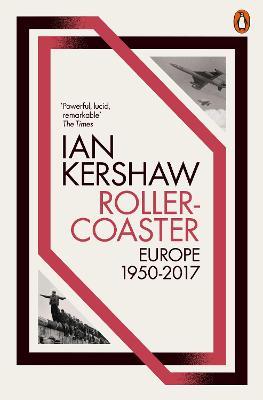 Ian Kershaw | Roller-coaster | 9780141980447 | Daunt Books
