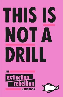 This Is Not A Drill | Extinction Rebellion | Charlie Byrne's