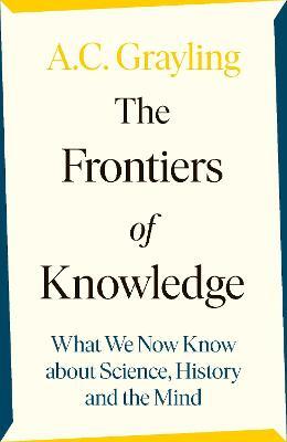 The Fronteirs of Knowledge | AC Grayling | Charlie Byrne's